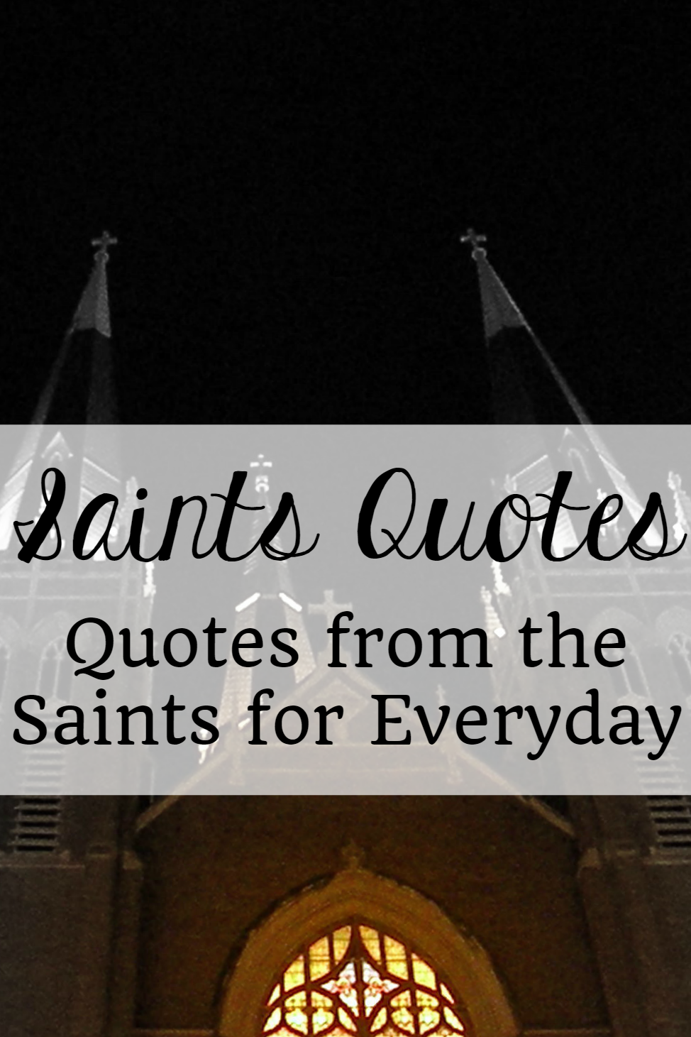 Saints Quotes • The Littlest Way